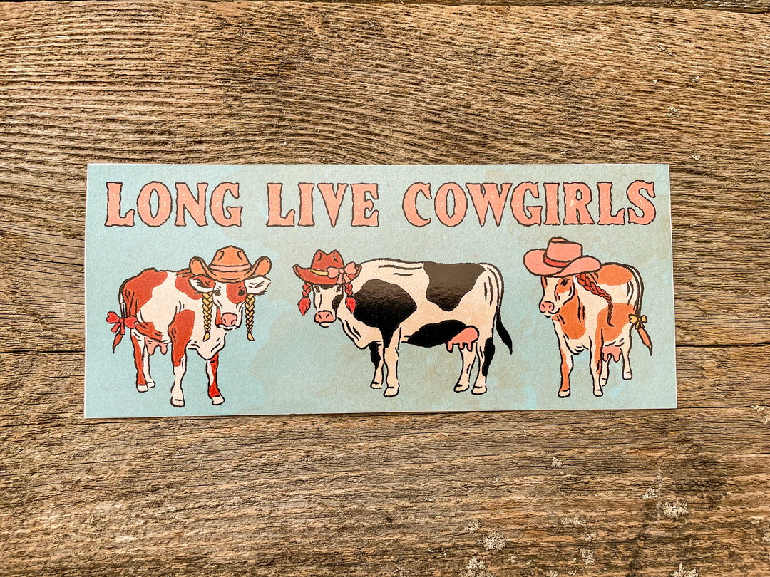 Long Live Cowgirls Sticker
